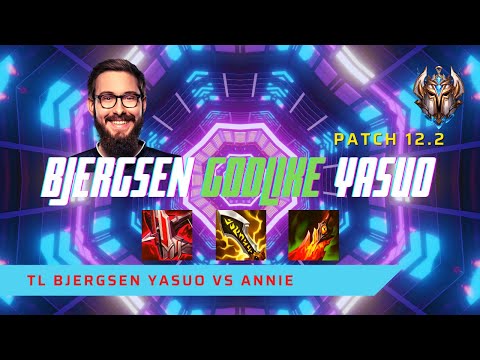 BJERGSEN IS GODLIKE YASUO! - TL Bjergsen Plays Yasuo Mid vs Annie! | LoL Patch 12.2