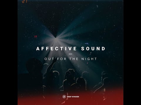 Affective Sound - Out for the Night