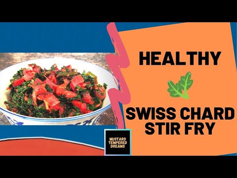 Indian Style Swiss Chard Stir Fry l Healthy Recipe l Mustard Tempered Dreams by Neha Poduval