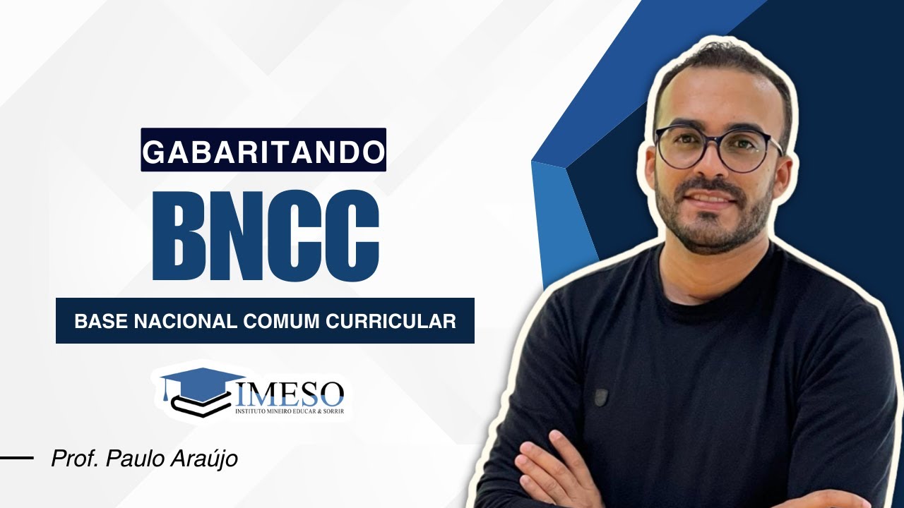 GABARITANDO A BASE NACIONAL COMUM CURRICULAR | BNCC