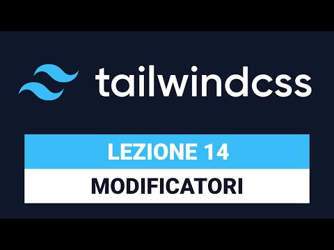 Modifiers - TAILWIND CSS TUTORIAL ITALIAN 14