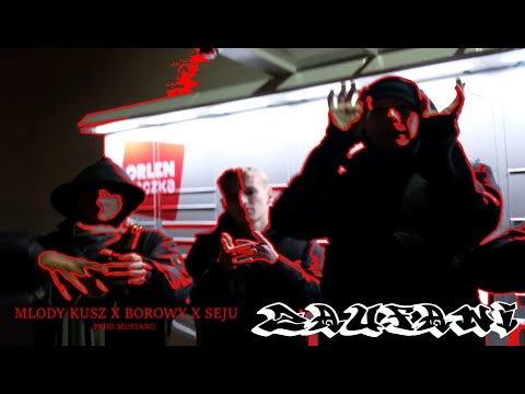 MLODY KUSZ - ZAUFANI ft. BOROWY, SEJU (prod. MUSTANG) OFFICIAL VIDEO