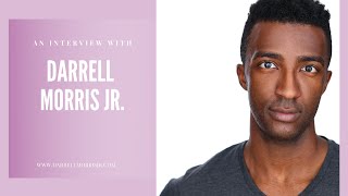 An Interview With Darrell Morris Jr.-Advice For Young Actors video