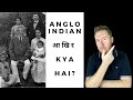 What is an Anglo-Indian? | Anglo-Indian history explained