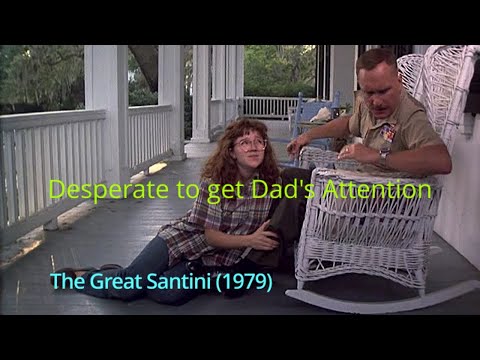 The Great Santini: Daughter Desperately Seeks Attention #drama #funny #america