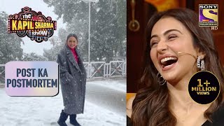 क्या Rakul बनाएगी Snow में "Barafpreet"? | The Kapil Sharma Show Season 2 | Post Ka Postmortem