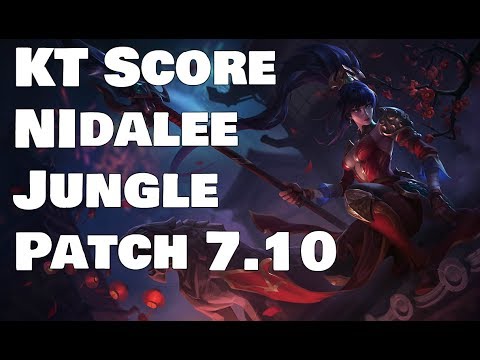 KT Score - Nidalee vs Zac Patch 7.10