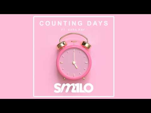 SM1LO - Counting Days ft  Sara Ray (Lyric Video)