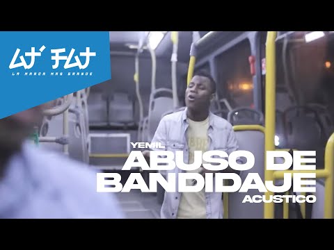 Yemil - Abuso de Bandidaje (Video Oficial)