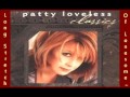 Patty Loveless - Long Stretch Of Lonesome ( + lyrics 1997)