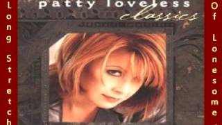 Patty Loveless - Long Stretch Of Lonesome ( + lyrics 1997)