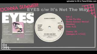 Donna Summer - It's Not The Way
