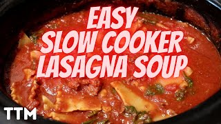 EASY Slow Cooker Lasagna Soup Recipe