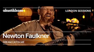 Newton Faulkner  - Dream Catch Me / Live at @Akustikhane London Sessions