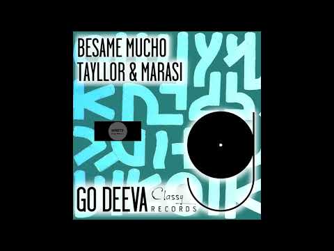 Tayllor, Marasi _ Besame Mucho (Original Mix)
