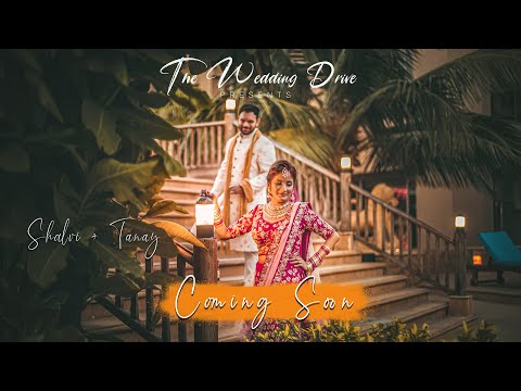 Wedding Trailer ★★ Shalvi & Tanay ★★ The Wedding Drive