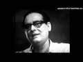 Keno Chokher Jale (Why didn't I soak in tears)-Hemanta Mukhopadhyay