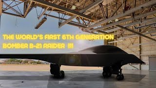 The world's first 6th generation bomber B-21 Raider !! Northrop Grumman
