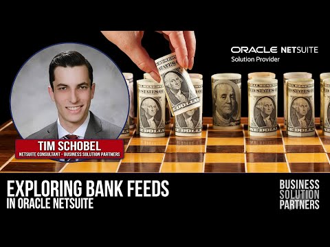 Exploring NetSuite: Bank Feeds and Banking Improvements Tutorial
