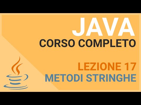 Metodi delle Stringhe - JAVA TUTORIAL ITALIANO 17