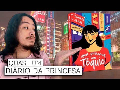 UMA PRINCESA EM TQUIO  quase O DIRIO DA PRINCESA | Mil Pginas