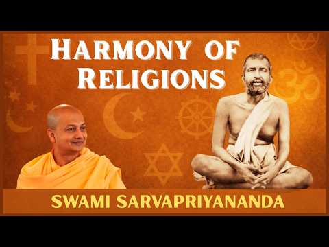 Harmony of Religions | Swami Sarvapriyananda