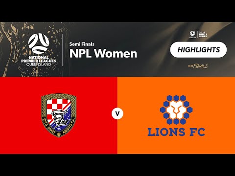 NPL Women Semi Finals - Gold Coast Knights vs. Lions FC Highlights