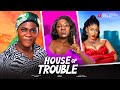 HOUSE OF TROUBLE D MOVIE MERCY JOHNSON YVONNE JEGEDE JOSEPHINA OTABOR 2024 NIGERIA NOLLYWOOD MOVIE