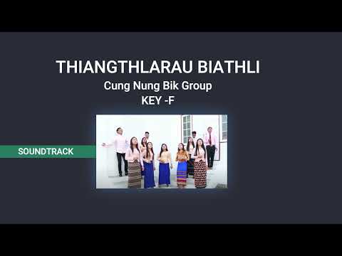 Thiangthlarau Biathli  Key F