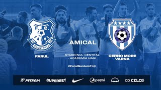 Meci amical: Farul Constanta - Cerno More Varna