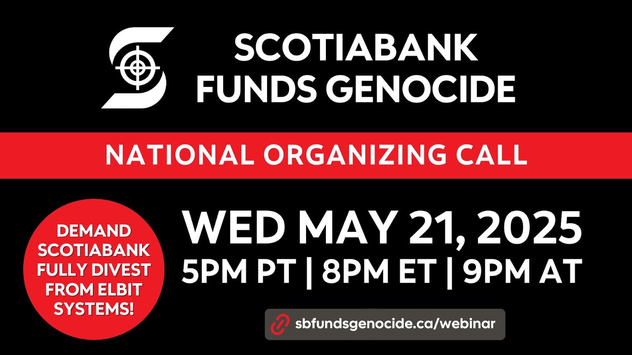 Scotiabank Funds Genocide National Organizing Call