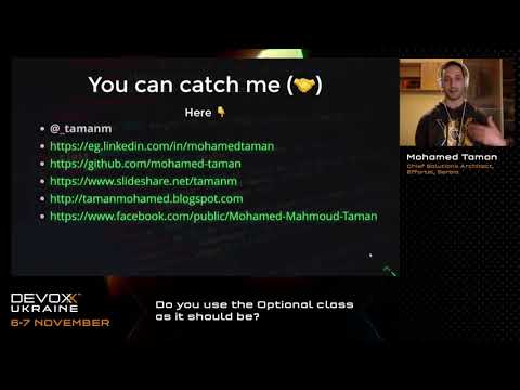 Devoxx Ukraine 2020. Do you use the Optional class as it should be?Mohamed Taman