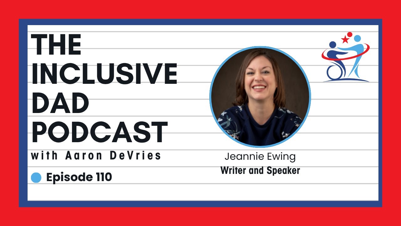 Faith, Disability, and the Power of Belonging with Jeannie Ewing - Episode 110