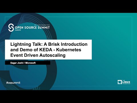 A Brisk Introduction and Demo of KEDA - Kubernetes Event Driven Autoscaling - Sagar Joshi