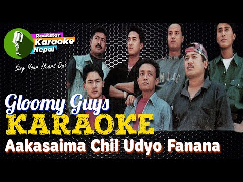 Aakasaima Chil Udyo Fanana Karaoke With Lyrics Gloomy Guys
