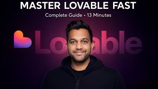 Learn 80% Lovable in 13 Minutes in 2026 : Full Tutorial (Updated)