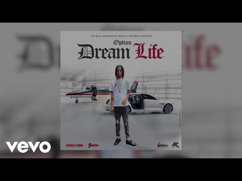 Option - Dream Life (Official Audio)