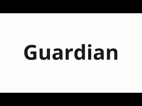 How to pronounce Guardian