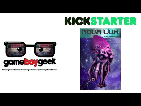 Nova Lux Preview with the Game Boy Geek