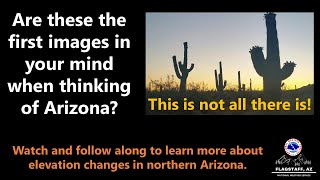 Winter Weather Education Week - Elevation Changes in northern Arizona
