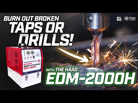 Burn Out a Broken Tap with the Haas EDM-2000H - Haas Automation, Inc.