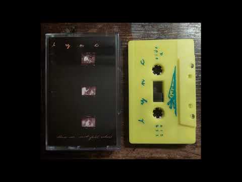 Lync - These Are Not Fall Colors (Cassette Rip)