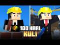 100 Hari Kuli Di Minecraft
