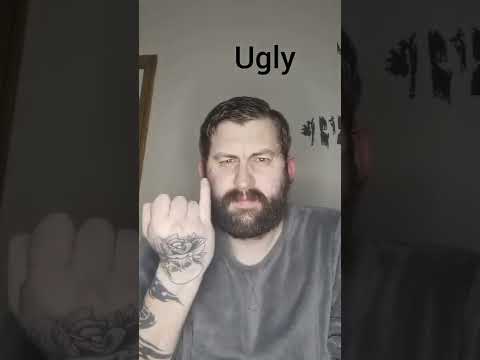 How to Sign Ugly in BSL
