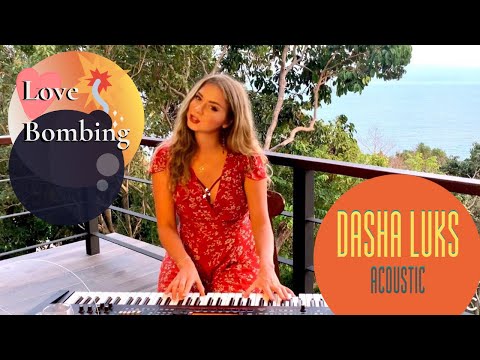 Dasha Luks - Love Bombing
