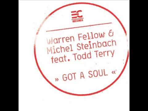 Warren Fellow & Michel Steinbach feat. Todd Terry  - Got A Soul (preview)