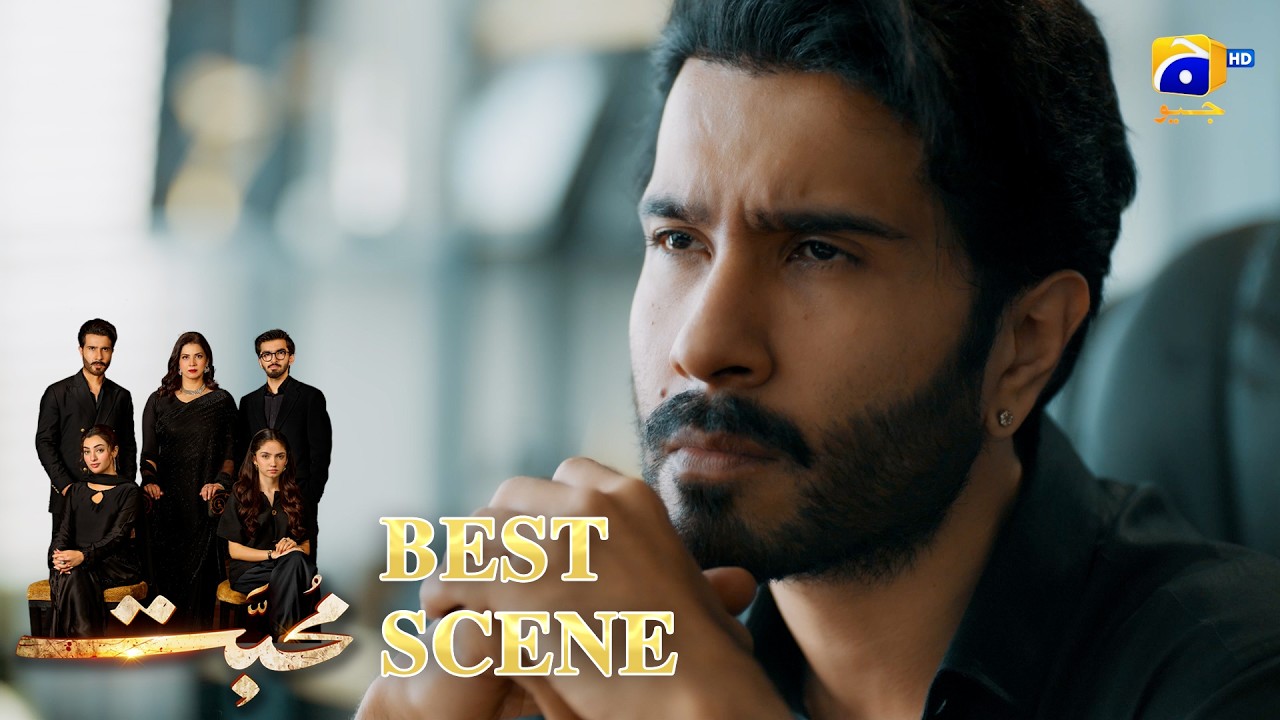 Mohabbat Episode 04 | 𝐁𝐞𝐬𝐭 𝐒𝐜𝐞𝐧𝐞 𝟎𝟐 | Feroze Khan - Saniya Shamshad - Nawal Saeed | HAR PAL GEO