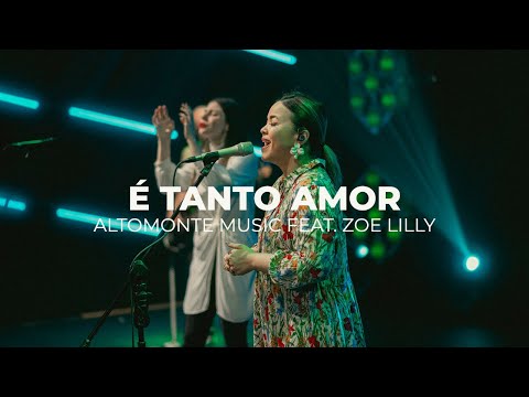 É Tanto Amor (Ao Vivo) - Altomonte feat. Zoe Lilly
