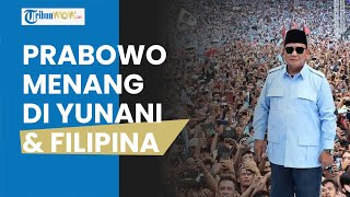 Prabowo Kuasai Luar Negeri? Sang Menhan Menang Raihan Suara di Yunani & Filipina, Berikut Update KPU
