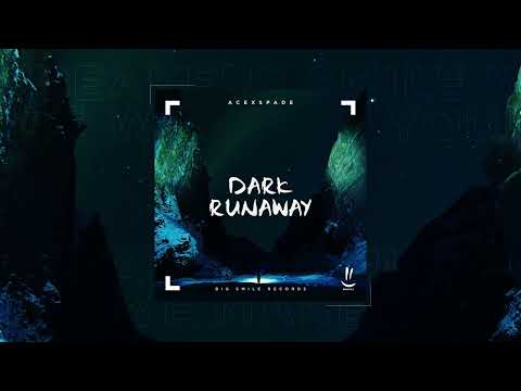 AceXSpade - Dark Runaway (Radio Edit)